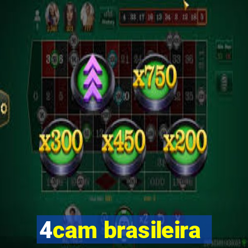 4cam brasileira